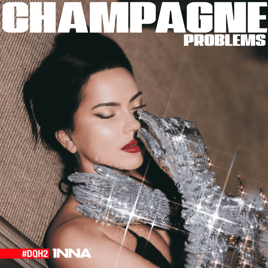 INNA Champagne Problems